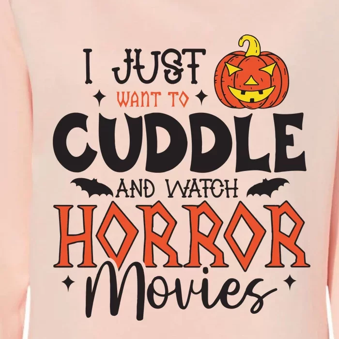 I Just Want To Cuddle And Watch Horror Movies Womens California Wash Sweatshirt