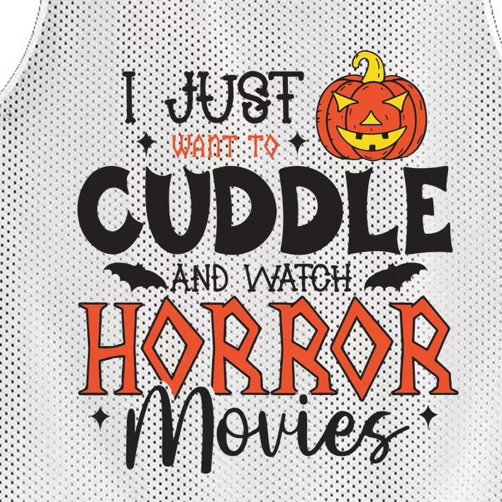 I Just Want To Cuddle And Watch Horror Movies Mesh Reversible Basketball Jersey Tank