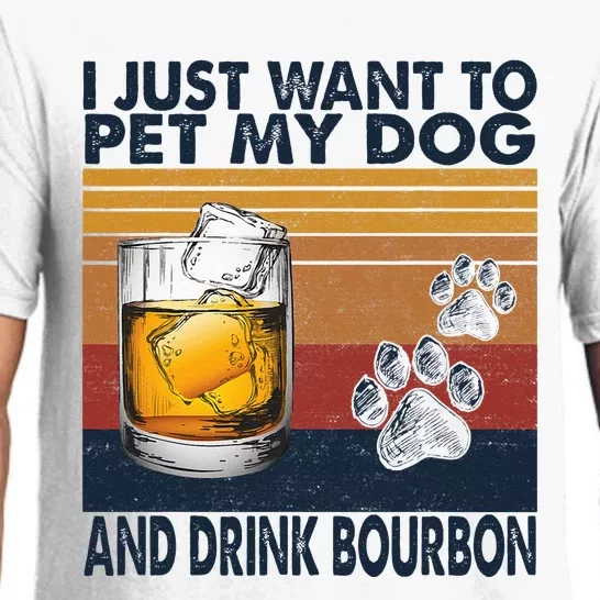 I Just Want To Pet My Dog And Drink Bourbon Animal Lover Pajama Set