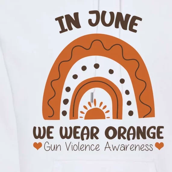 In June Wear Orange Gun Violence Awareness Premium Hoodie