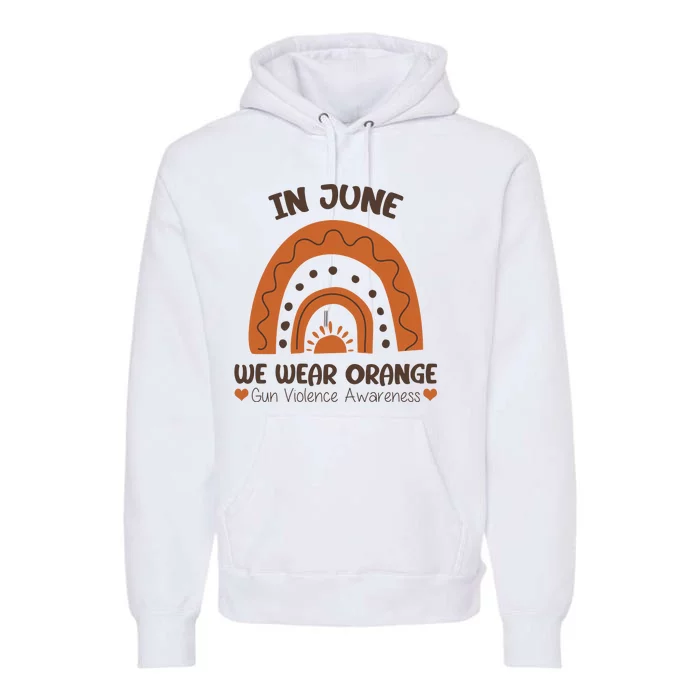 In June Wear Orange Gun Violence Awareness Premium Hoodie