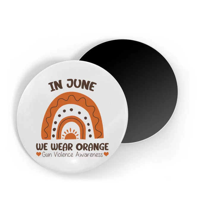 In June Wear Orange Gun Violence Awareness Magnet