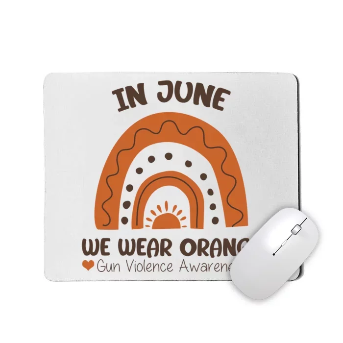 In June Wear Orange Gun Violence Awareness Mousepad