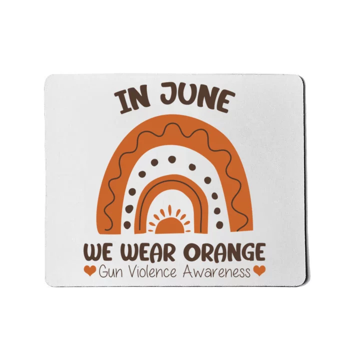 In June Wear Orange Gun Violence Awareness Mousepad