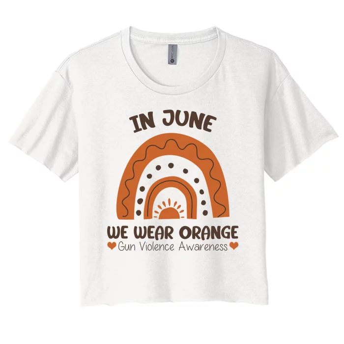 In June Wear Orange Gun Violence Awareness Women's Crop Top Tee