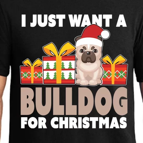 I Just Want A Bulldog For Christmas Cute Christmas Bulldog Cute Gift Pajama Set