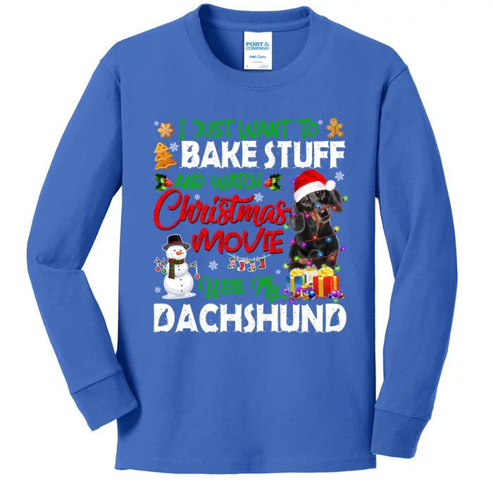 I Just Want To Bake Stuff And Christmas Movie With Dachshund Gift Kids Long Sleeve Shirt