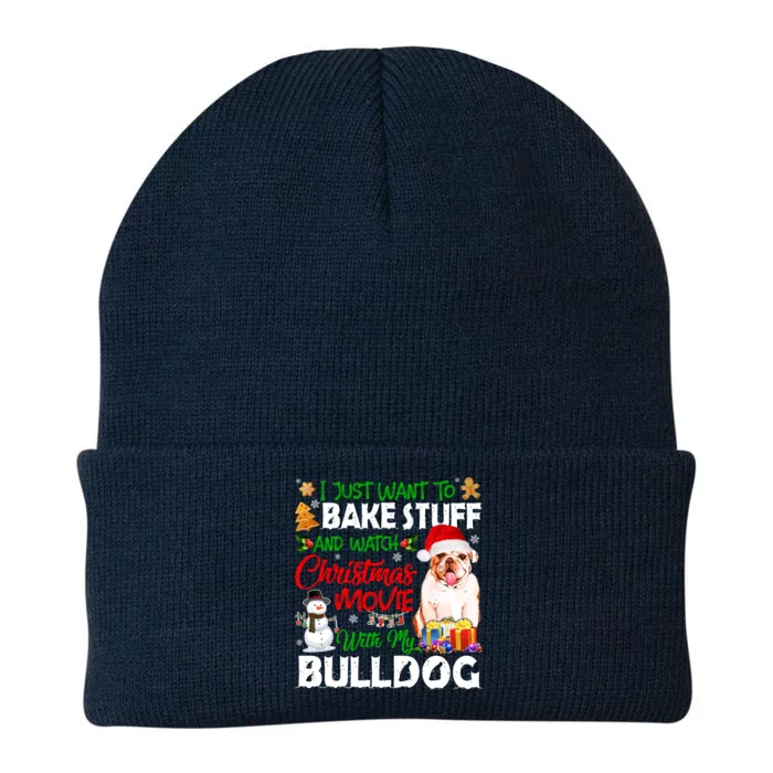 I Just Want To Bake Stuff And Christmas Movie With Bulldog Gift Knit Cap Winter Beanie