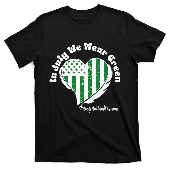 In July We Wear Green Minority Mental Health Awareness Heart T-Shirt