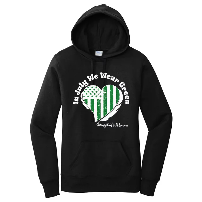 In July We Wear Green Minority Mental Health Awareness Heart Women's Pullover Hoodie