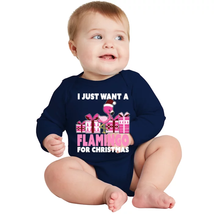 I Just Want A Flamingo For Christmas Flamingo Christmas Gift Baby Long Sleeve Bodysuit