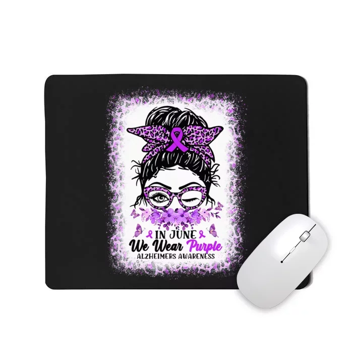 In June We Wear Purple Alzheimer Awareness Messy Bun Support Mousepad