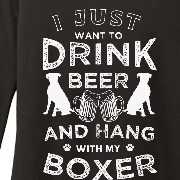 I just want to drink beer and hang with my Boxer Funny dog Womens CVC Long Sleeve Shirt