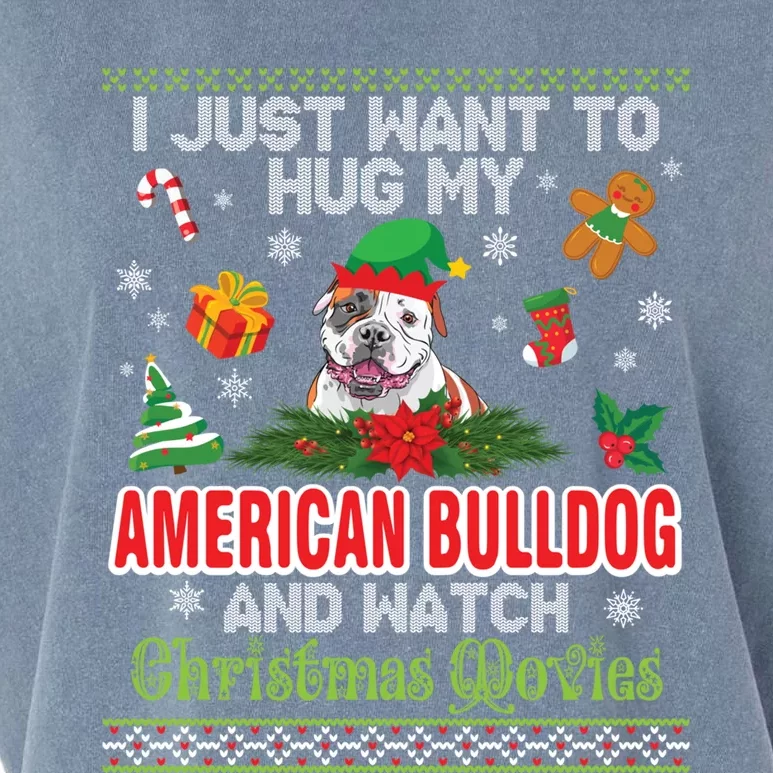 I Just Want To Hug My American Bulldog And Watch Xmas Movie Great Gift Garment-Dyed Women's Muscle Tee