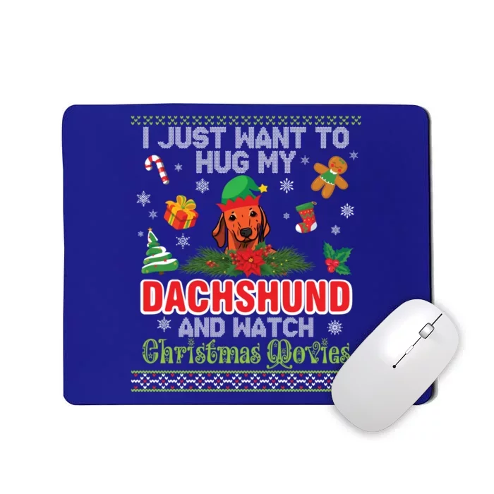 I Just Want To Hug My Dachshund And Watch Christmas Movie Cute Gift Mousepad