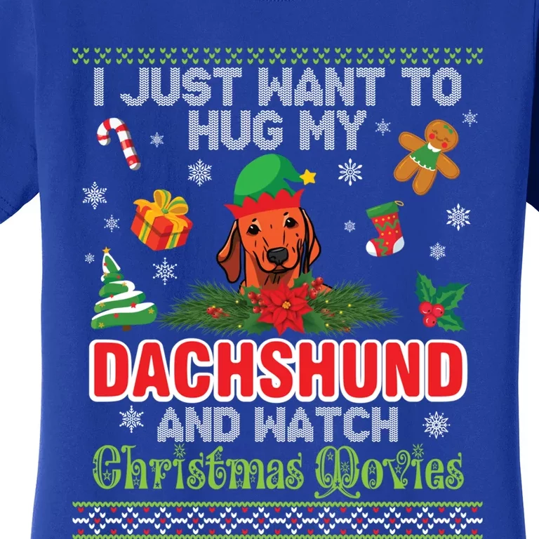 I Just Want To Hug My Dachshund And Watch Christmas Movie Cute Gift Women's T-Shirt