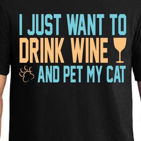 I Just Want To Drink Wine And Pet My Cat Pajama Set