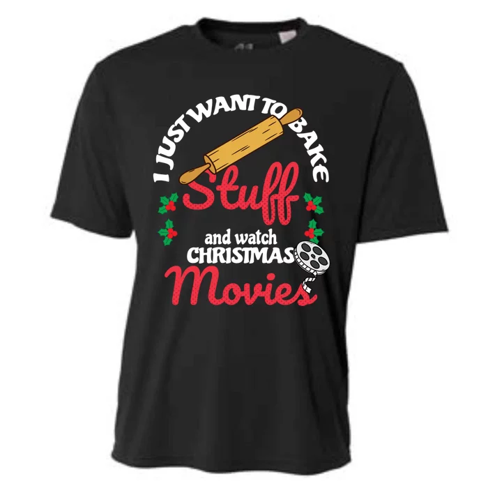 I Just Want To Bake Stuff And Watch Xmas Movies Gift Cooling Performance Crew T-Shirt