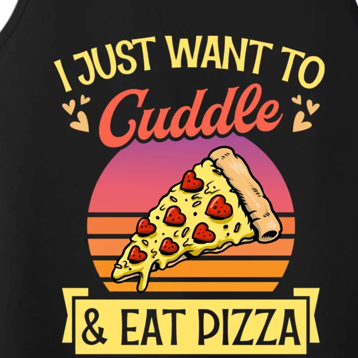 I Just Want To Cuddle And Eat Pizza Valentines Day Gift Performance Tank