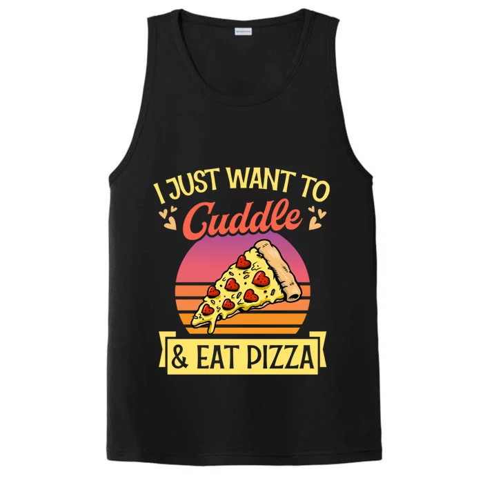 I Just Want To Cuddle And Eat Pizza Valentines Day Gift Performance Tank