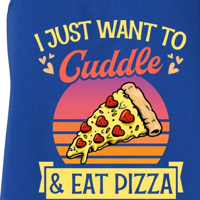 I Just Want To Cuddle And Eat Pizza Valentines Day Gift Women's Racerback Tank