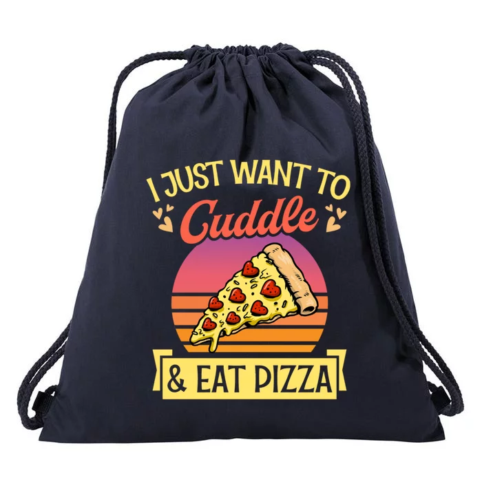 I Just Want To Cuddle And Eat Pizza Valentines Day Gift Drawstring Bag