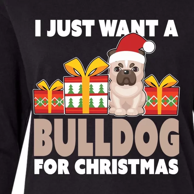 I Just Want A Bulldog For Christmas Cute Christmas Bulldog Gift Womens Cotton Relaxed Long Sleeve T-Shirt