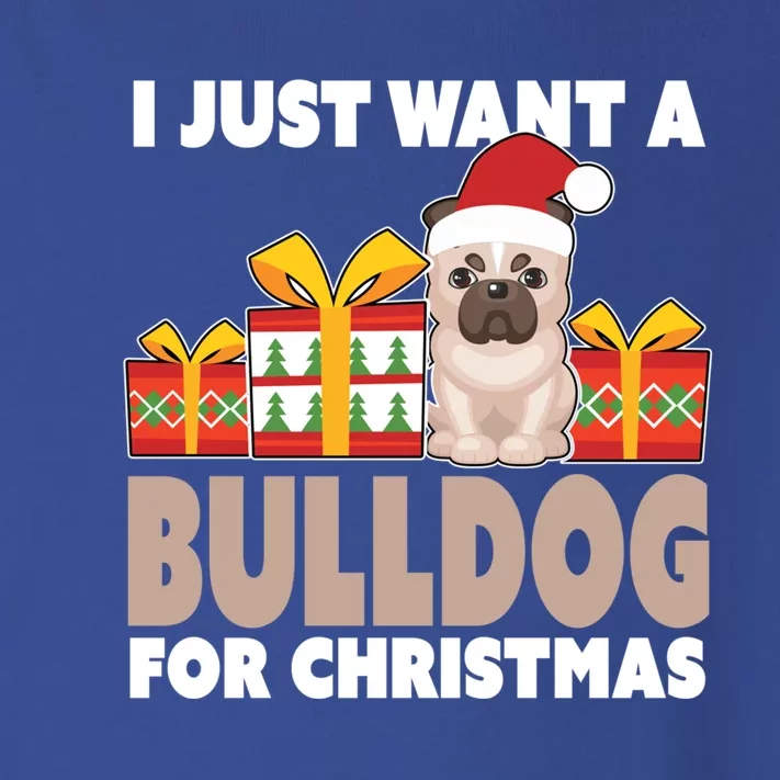 I Just Want A Bulldog For Christmas Cute Christmas Bulldog Gift Toddler Long Sleeve Shirt