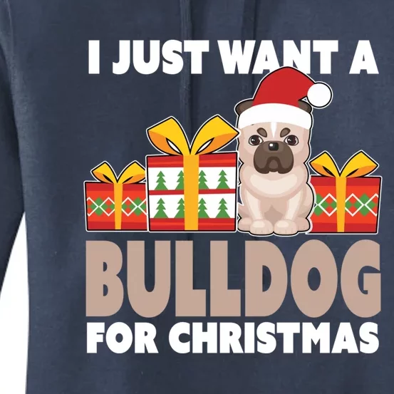 I Just Want A Bulldog For Christmas Cute Christmas Bulldog Gift Women's Pullover Hoodie