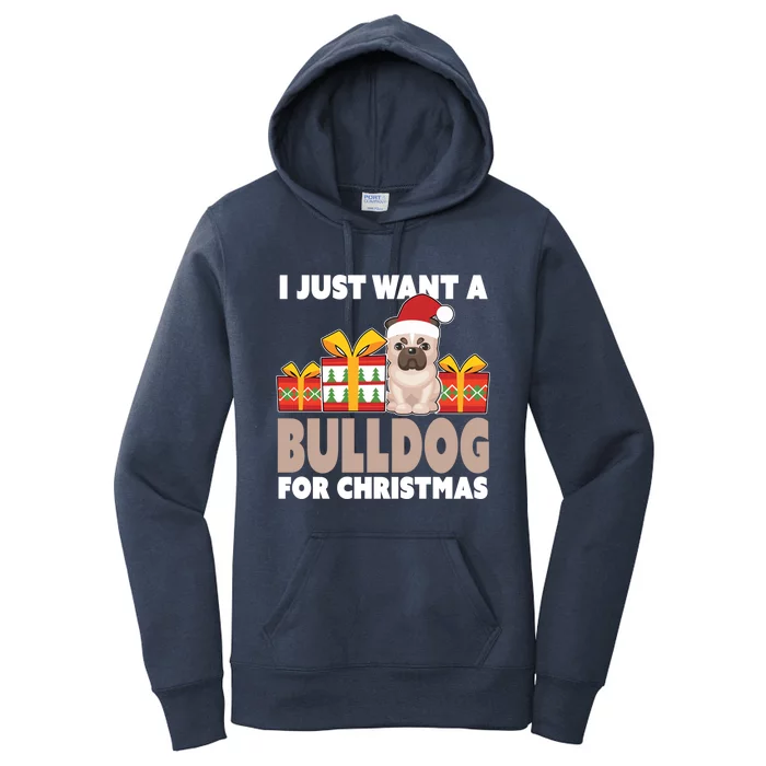 I Just Want A Bulldog For Christmas Cute Christmas Bulldog Gift Women's Pullover Hoodie