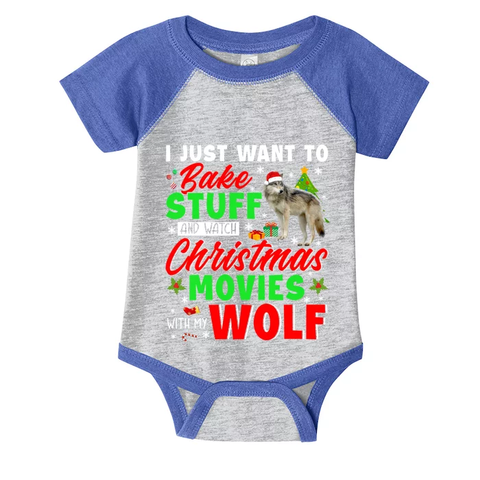 I Just Want To Bake Stuff And Watch Xmas Movies With My Wolf Great Gift Infant Baby Jersey Bodysuit