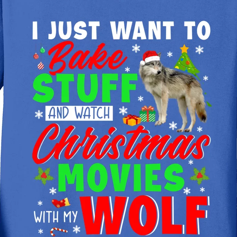 I Just Want To Bake Stuff And Watch Xmas Movies With My Wolf Great Gift Kids Long Sleeve Shirt