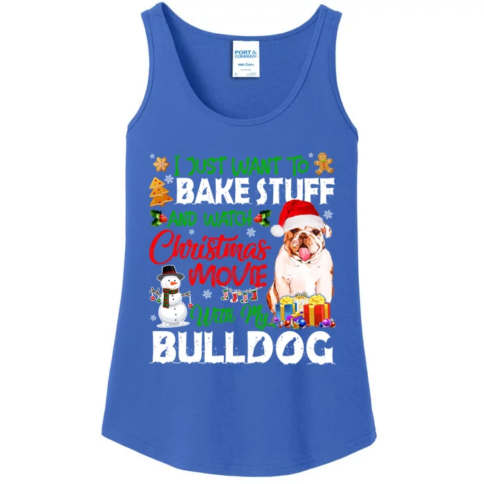 I Just Want To Bake Stuff And Christmas Movie With Bulldog Gift Ladies Essential Tank