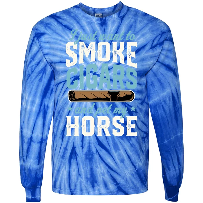 I Just Want To Smoke Cigars And Pet My Horse Gift Tie-Dye Long Sleeve Shirt