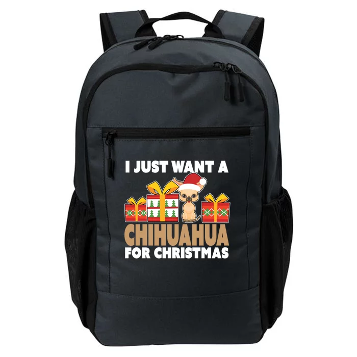 I Just Want A Chihuahua For Christmas Chihuahua Christmas Gift Daily Commute Backpack