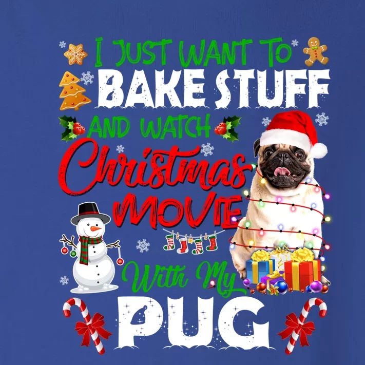 I Just Want To Bake Stuff And Watch Christmas Movie With Pug Meaningful Gift Toddler Long Sleeve Shirt