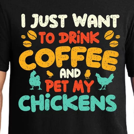 I Just Want To Drink Coffee And Pet My Chickens Farming Pajama Set