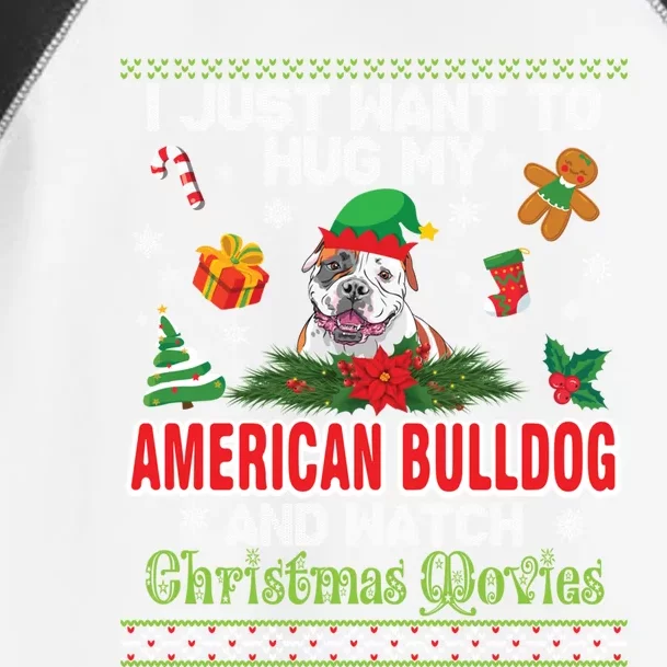 I Just Want To Hug My American Bulldog And Watch Xmas Movie Gift Toddler Fine Jersey T-Shirt