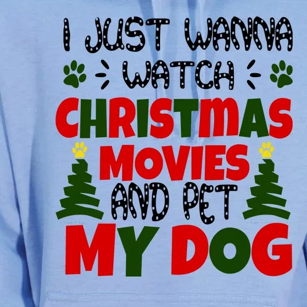 I Just Want To Watch Christmas Moves And Pet My Dog Unisex Surf Hoodie