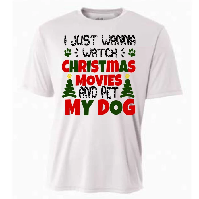 I Just Want To Watch Christmas Moves And Pet My Dog Cooling Performance Crew T-Shirt