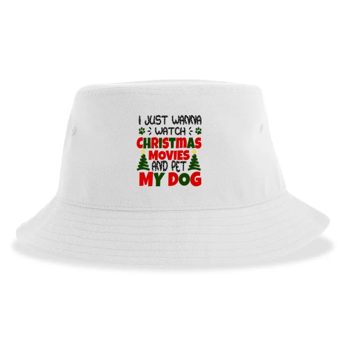 I Just Want To Watch Christmas Moves And Pet My Dog Sustainable Bucket Hat