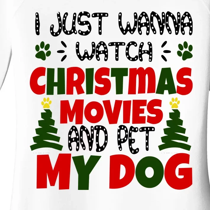 I Just Want To Watch Christmas Moves And Pet My Dog Women's Perfect Tri Tunic Long Sleeve Shirt