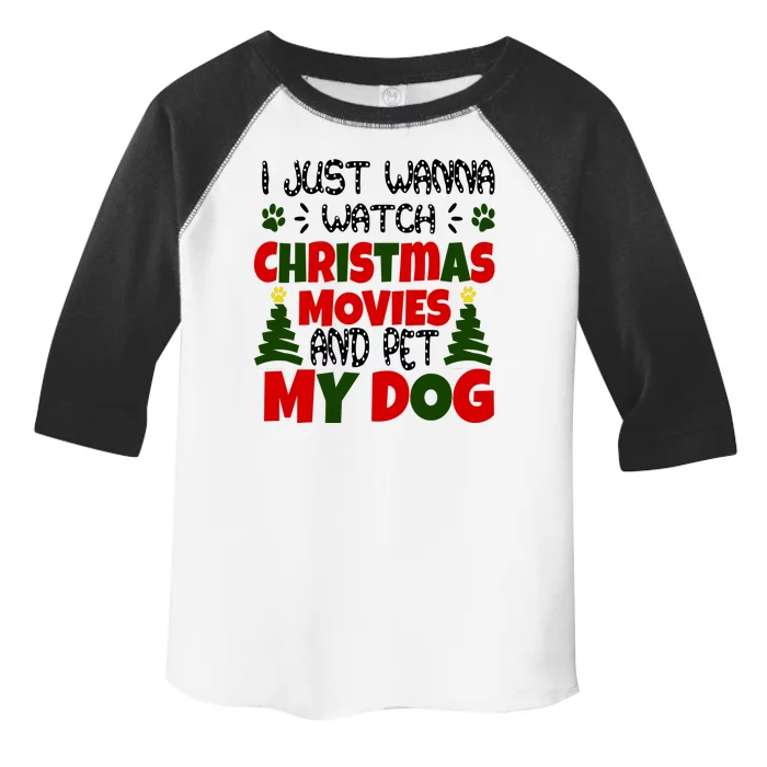 I Just Want To Watch Christmas Moves And Pet My Dog Toddler Fine Jersey T-Shirt