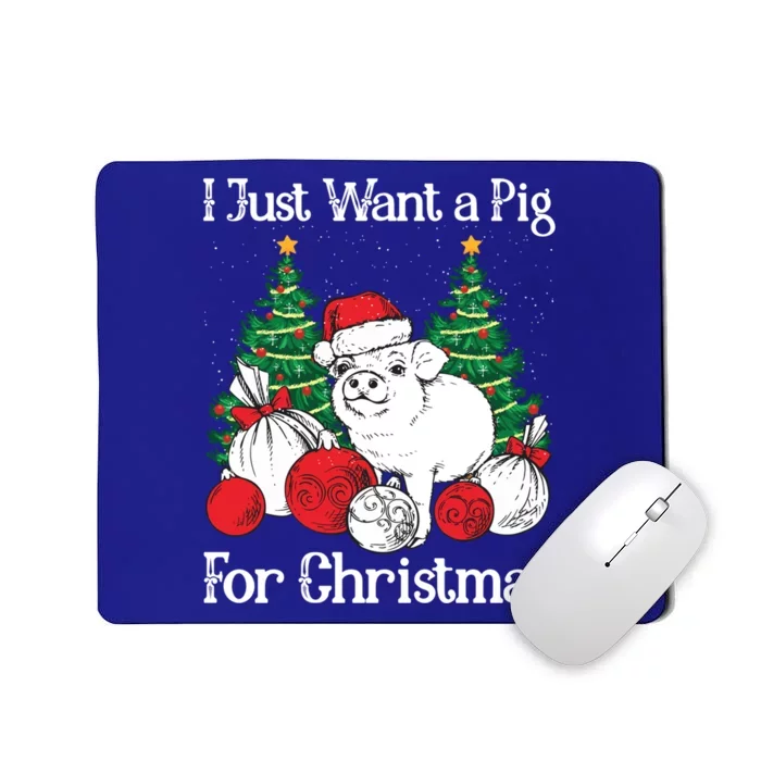 I Just Want A Pig For Christmas Holiday Tree Piglet Cute Gift Mousepad