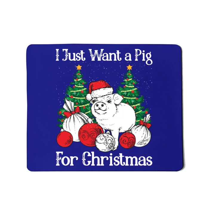 I Just Want A Pig For Christmas Holiday Tree Piglet Cute Gift Mousepad