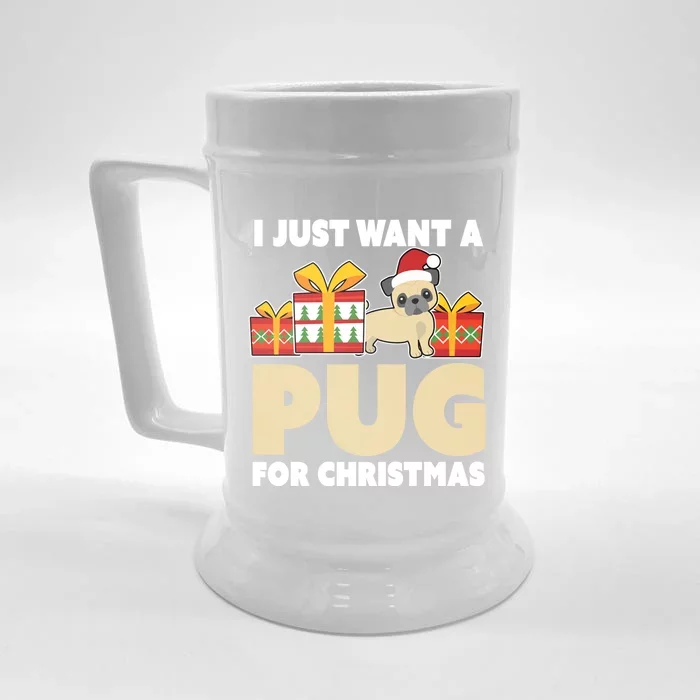 I Just Want A Pug For Christmas Cute Pug Owner Christmas Gift Front & Back Beer Stein