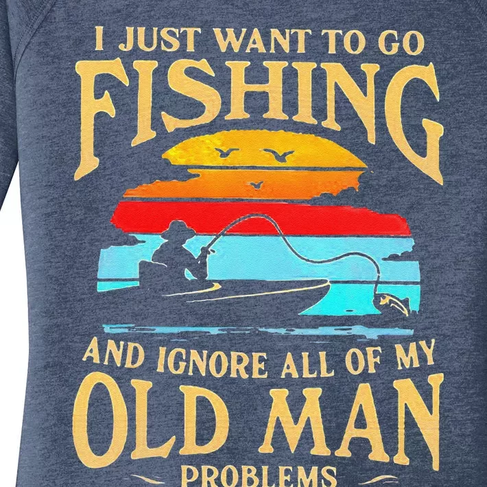 I Just Want To Go Fishing And Ignore All Of My Old Man Women's Perfect Tri Tunic Long Sleeve Shirt