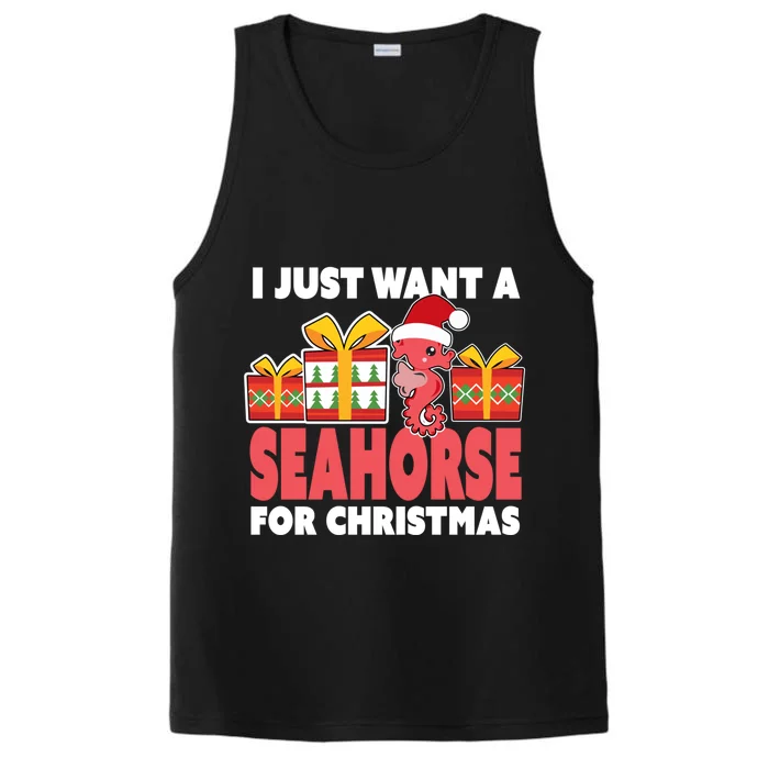 I Just Want A Seahorse For Christmas Christmas Seahorse Gift Performance Tank