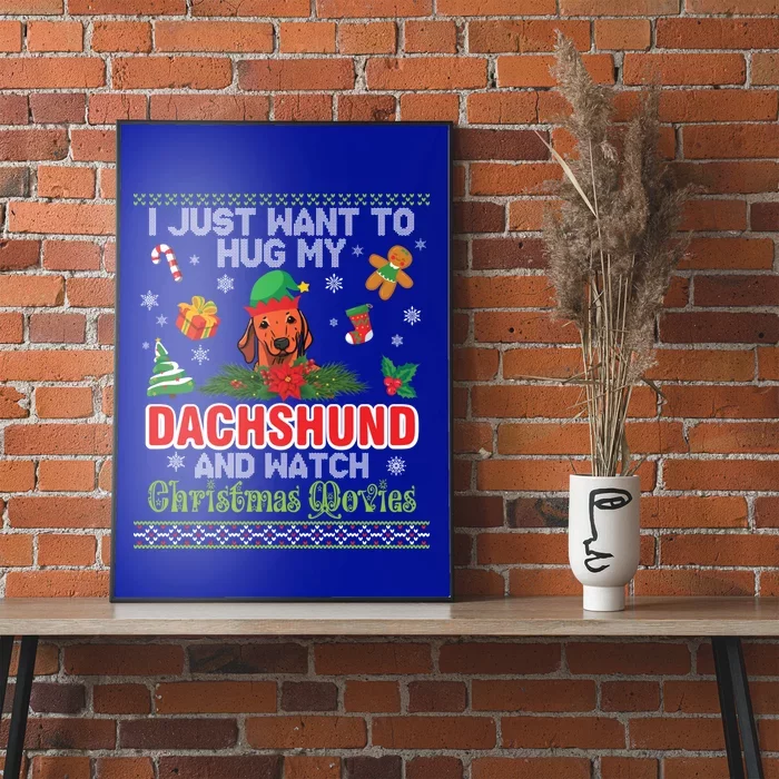 I Just Want To Hug My Dachshund And Watch Christmas Movie Gift Poster