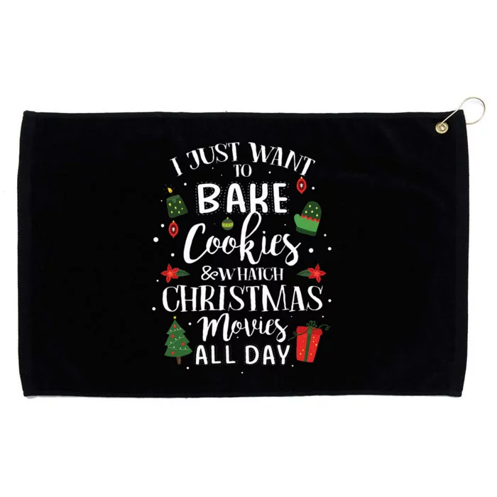 I Just Want To Bake Stuff And Watch Christmas Movies Grommeted Golf Towel